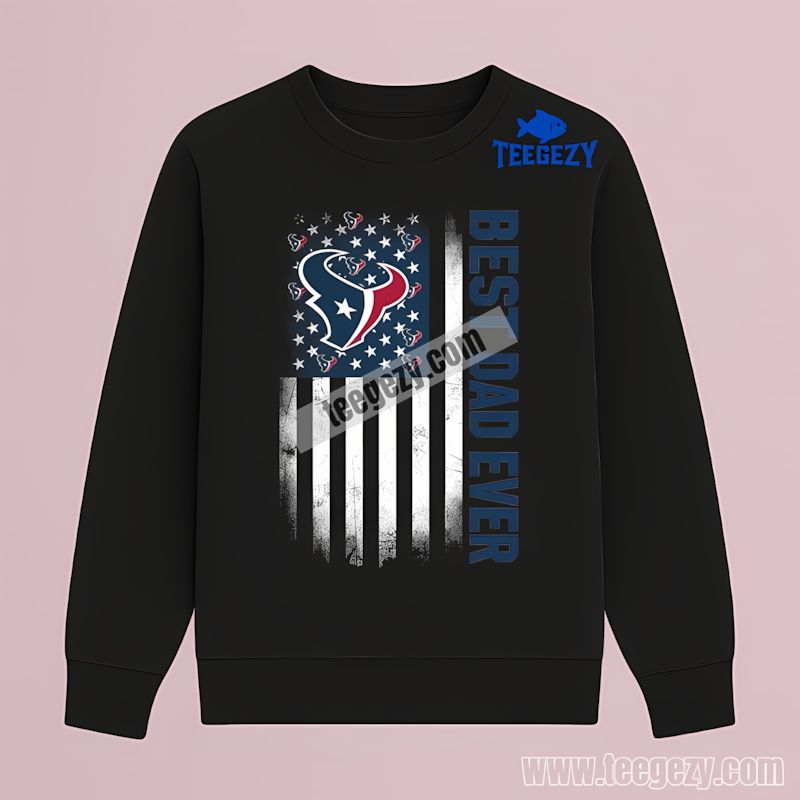 Houston Texans Best Dad Ever American Flag Long Sleeve Houston Texans Best Dad Ever American Flag Long Sleeve