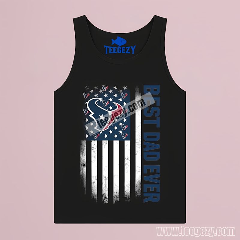Houston Texans Best Dad Ever American Flag Tanktop Houston Texans Best Dad Ever American Flag Tanktop