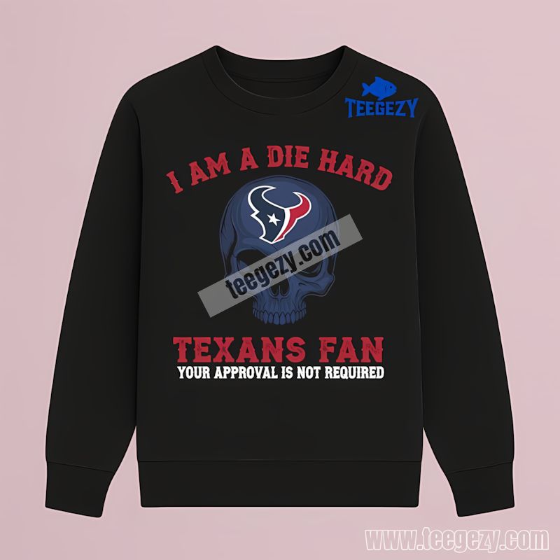 Houston Texans Die Hard Fan Skull Adults Long Sleeve Houston Texans Die Hard Fan Skull Adults Long Sleeve