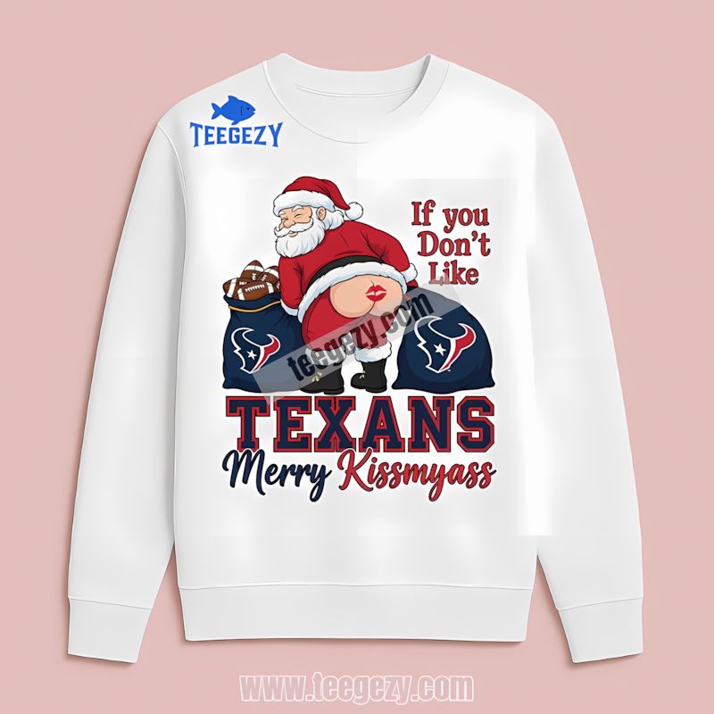 Houston Texans Merry Kissmyass Santa Funny Long Sleeve Houston Texans Merry Kissmyass Santa Funny Long Sleeve