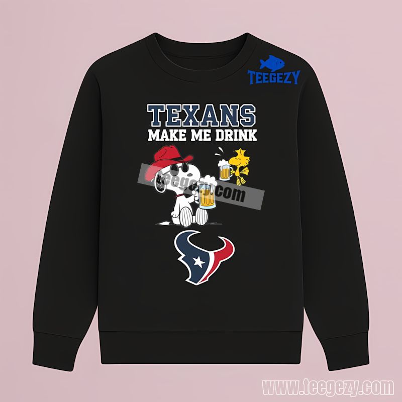 Houston Texans Snoopy Make Me Drink Long Sleeve Houston Texans Snoopy Make Me Drink Long Sleeve
