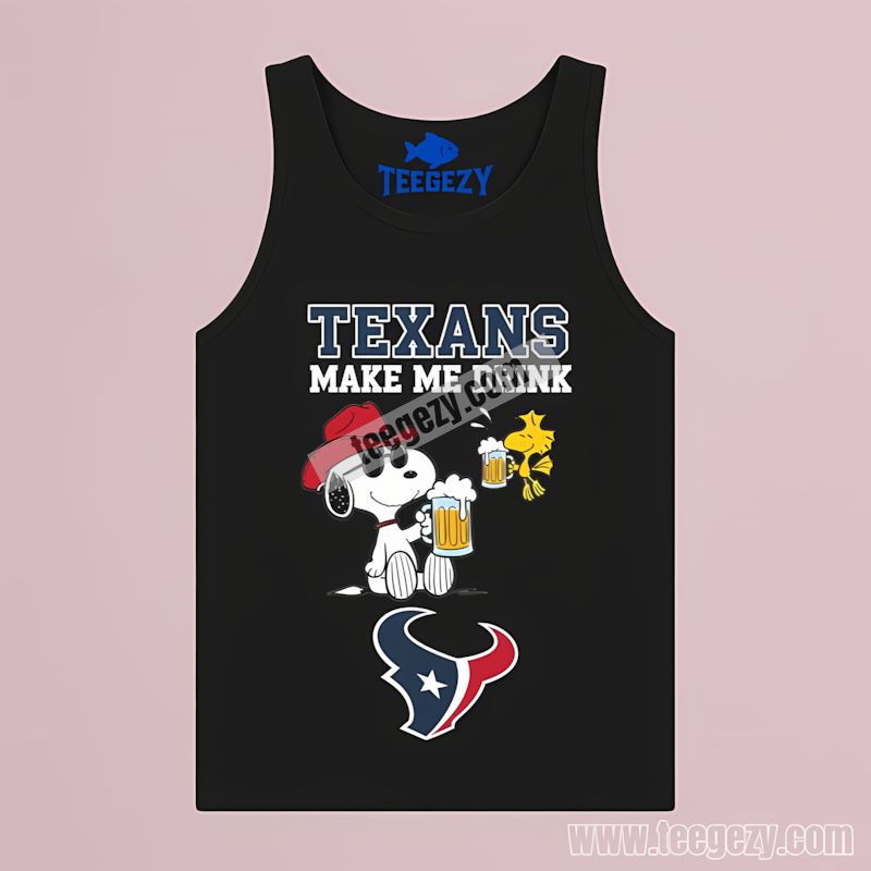 Houston Texans Snoopy Make Me Drink Tanktop Houston Texans Snoopy Make Me Drink Tanktop