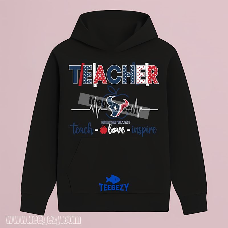 Houston Texans Teacher Apple Teach Love Inspire Hoodie Houston Texans Teacher Apple Teach Love Inspire Hoodie