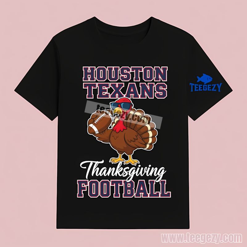 Houston Texans Thanksgiving Football Turkey T-Shirt Houston Texans Thanksgiving Football Turkey T-Shirt