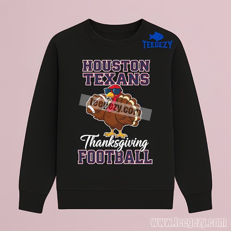 Houston Texans Thanksgiving Football Turkey Long Sleeve Houston Texans Thanksgiving Football Turkey Long Sleeve