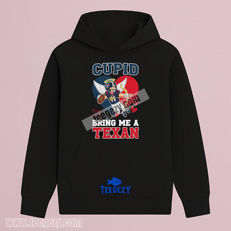 Houston Texans Valentines Cupid Bring Me A Cardinal Hoodie Houston Texans Valentines Cupid Bring Me A Cardinal Hoodie