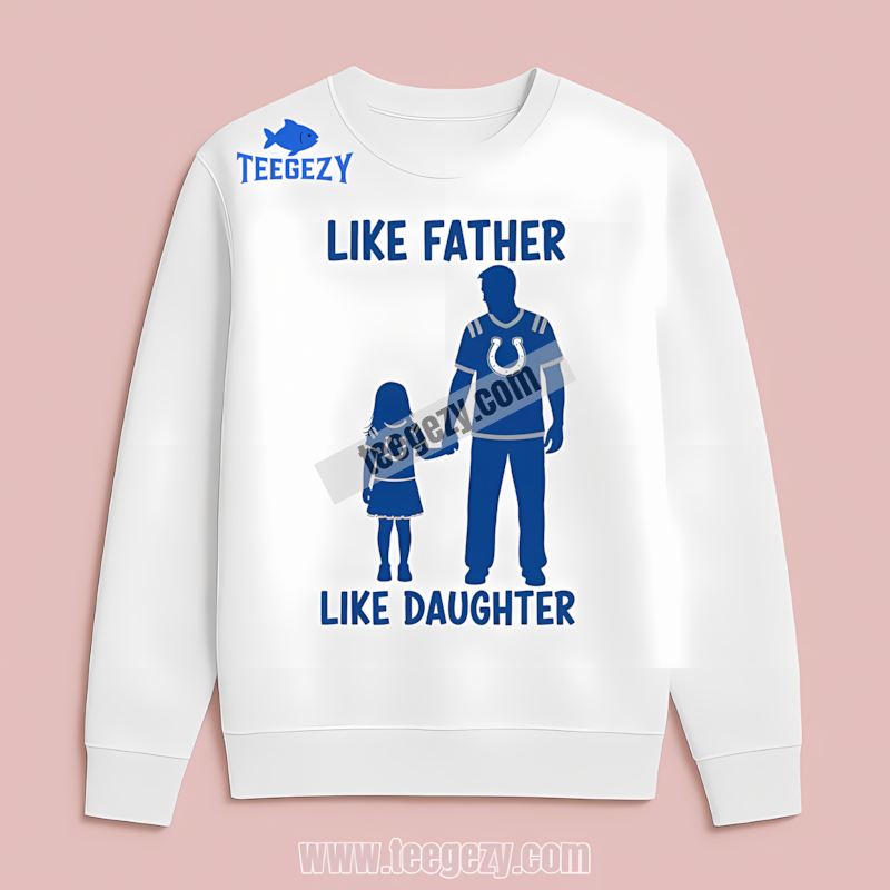 Indianapolis Colts Like Father Like Daughter Long Sleeve Indianapolis Colts Like Father Like Daughter Long Sleeve