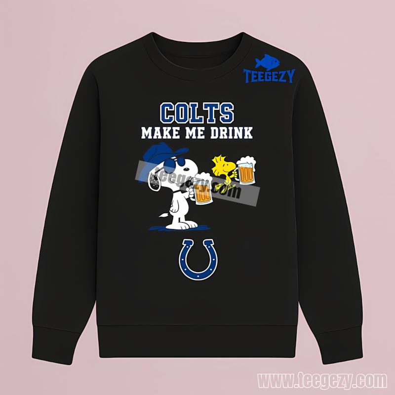 Indianapolis Colts Snoopy Make Me Drink Long Sleeve Indianapolis Colts Snoopy Make Me Drink Long Sleeve