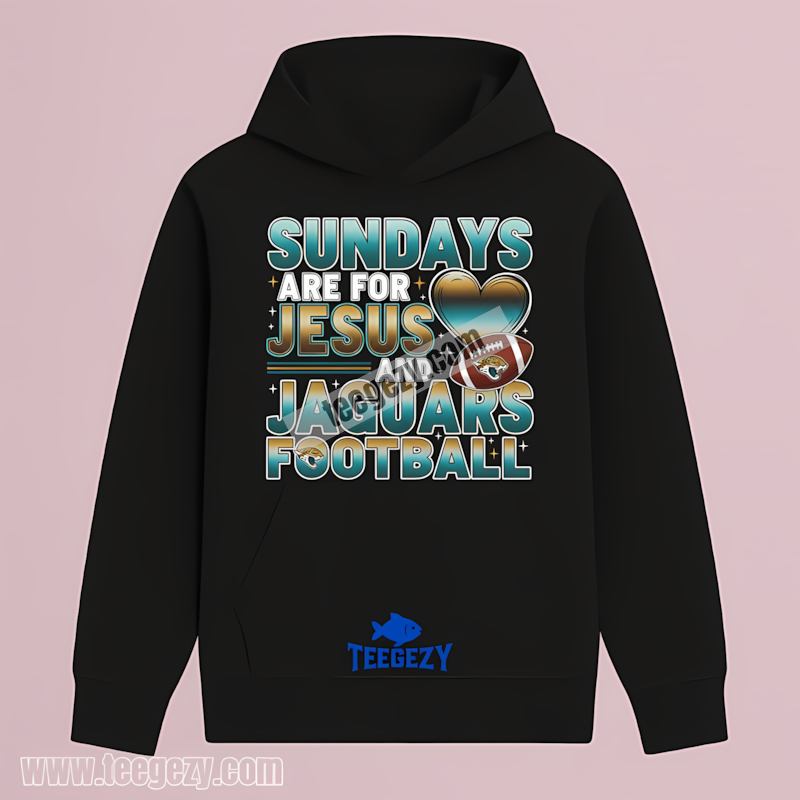Jacksonville Jaguars Sundays Are For Jesus And Football Adults Hoodie Jacksonville Jaguars Sundays Are For Jesus And Football Adults Hoodie