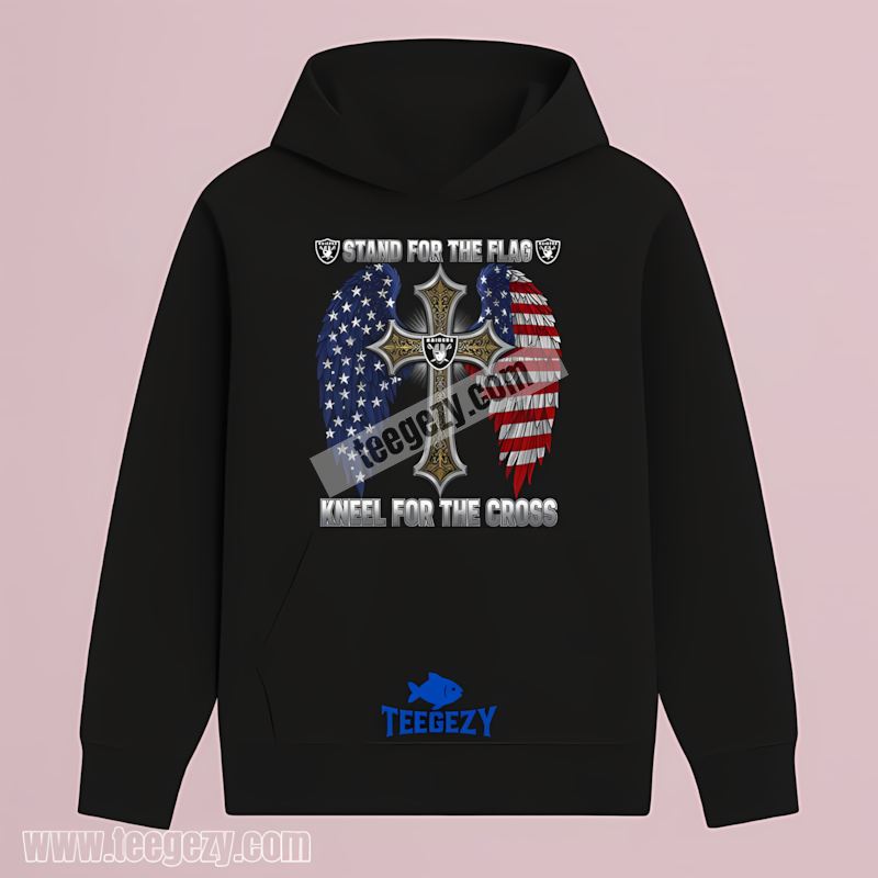 Las Vegas Raiders Stand For The Flag Kneel For The Cross Cotton Hoodie Las Vegas Raiders Stand For The Flag Kneel For The Cross Cotton Hoodie