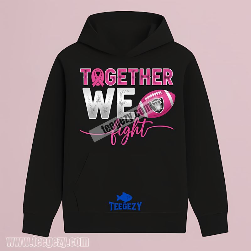 Las Vegas Raiders Together We Fight Breast Cancer Awareness Adults Hoodie Las Vegas Raiders Together We Fight Breast Cancer Awareness Adults Hoodie