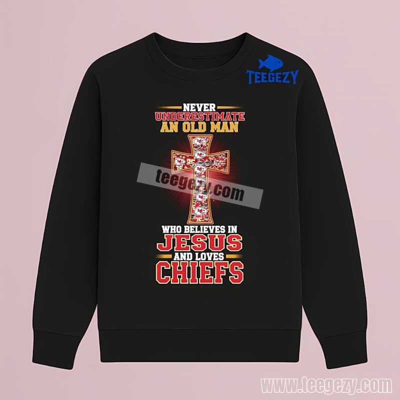 Old Man Believing In Jesus And Kansas City Chiefs Long Sleeve Old Man Believing In Jesus And Kansas City Chiefs Long Sleeve