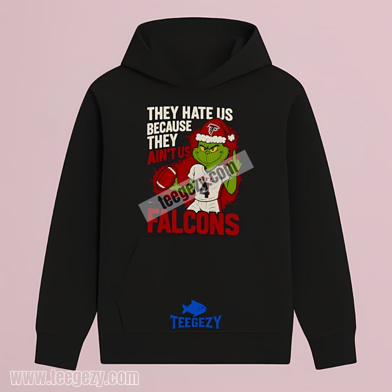 They Hate Us Grinch Atlanta Falcons Christmas Hoodie They Hate Us Grinch Atlanta Falcons Christmas Hoodie