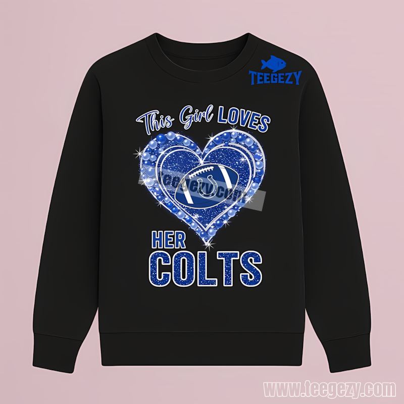 This Girl Loves Her Indianapolis Colts Long Sleeve This Girl Loves Her Indianapolis Colts Long Sleeve
