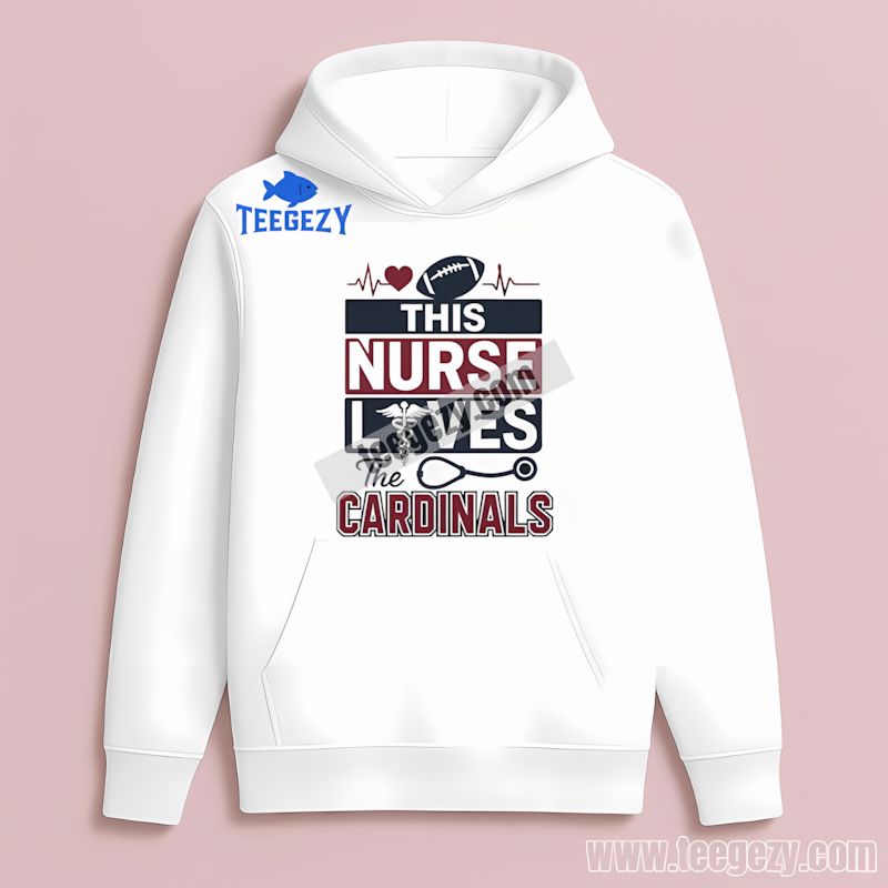 This Nurse Loves The Arizona Cardinals Graphic Hoodie This Nurse Loves The Arizona Cardinals Graphic Hoodie