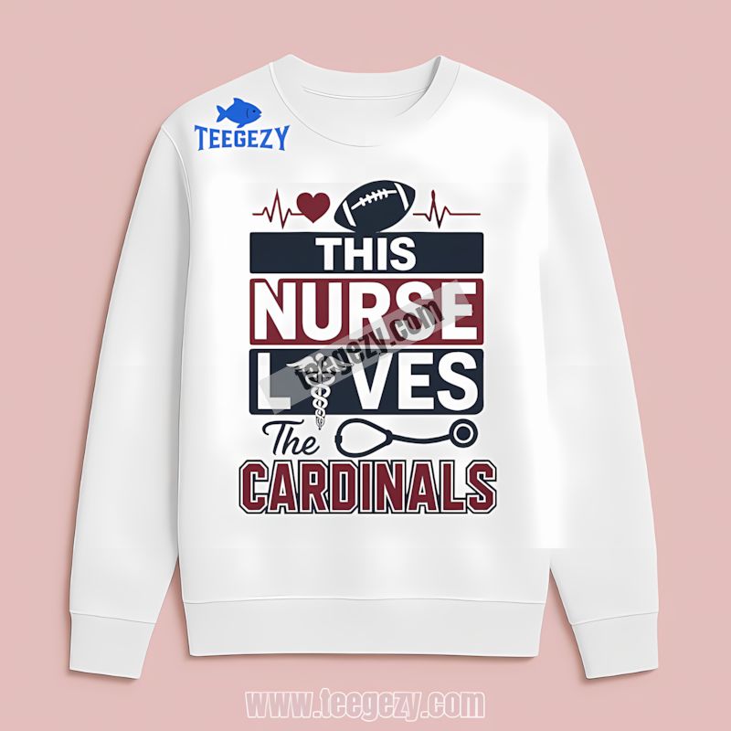 This Nurse Loves The Arizona Cardinals Graphic Long Sleeve This Nurse Loves The Arizona Cardinals Graphic Long Sleeve