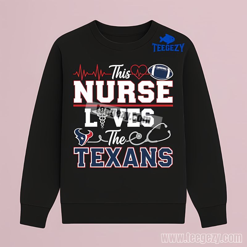 This Nurse Loves The Houston Texans Long Sleeve This Nurse Loves The Houston Texans Long Sleeve