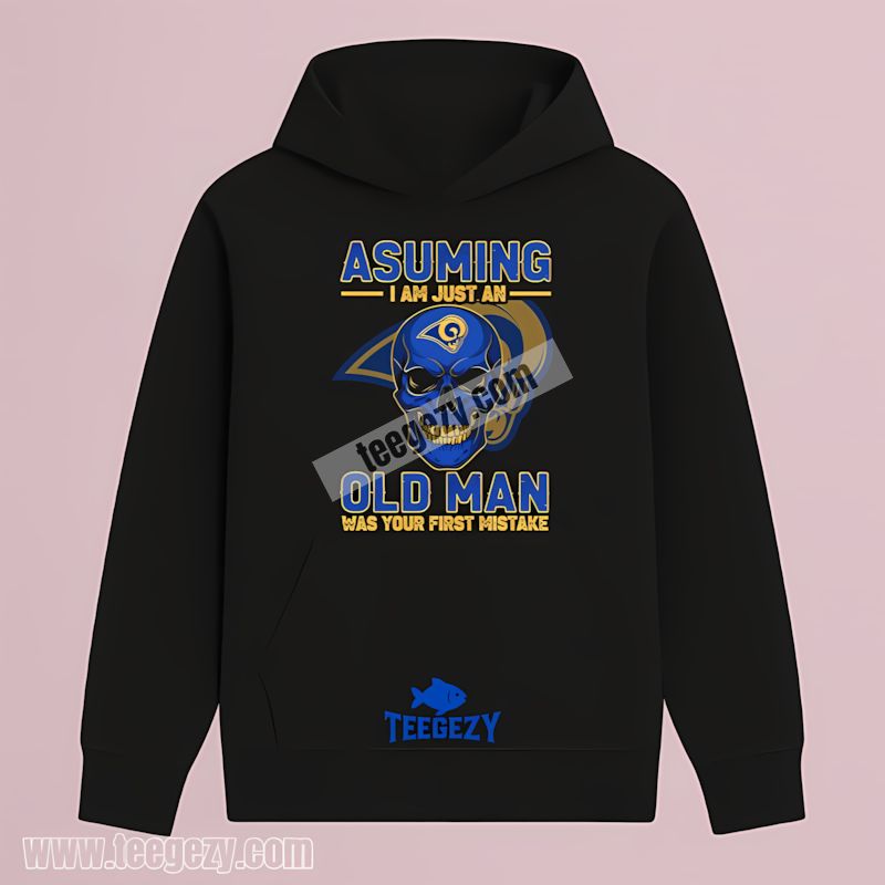 Assuming Im Old Man Los Angeles Rams Skull Hoodie Assuming Im Old Man Los Angeles Rams Skull Hoodie