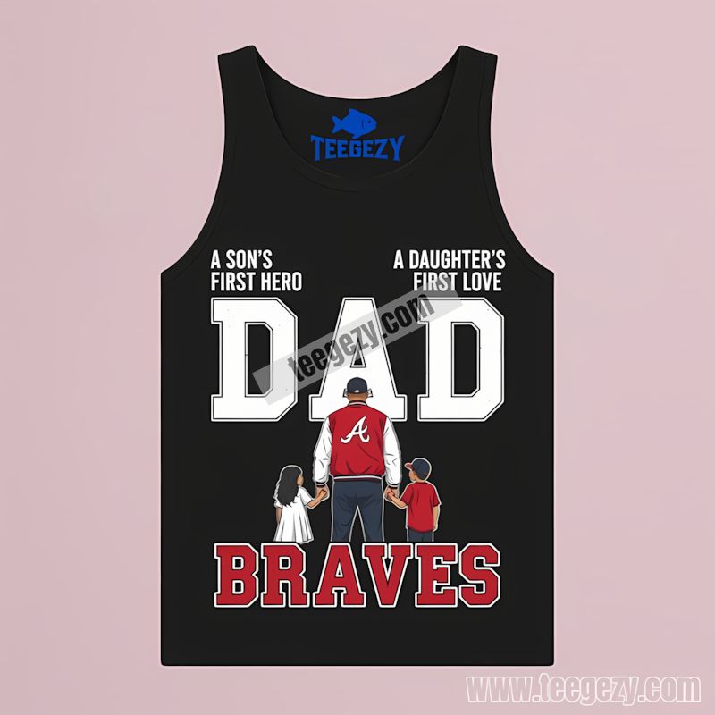 Atlanta Braves Dad Fathers Day Hero Graphic Tanktop Atlanta Braves Dad Fathers Day Hero Graphic Tanktop