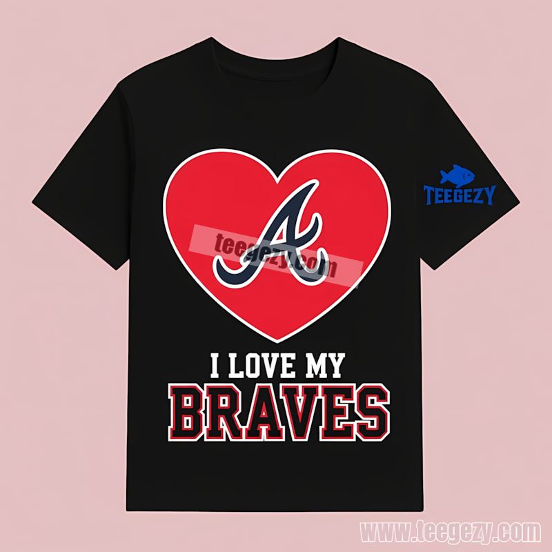 Atlanta Braves I Love My Braves Heart Classic T-Shirt Atlanta Braves I Love My Braves Heart Classic T-Shirt