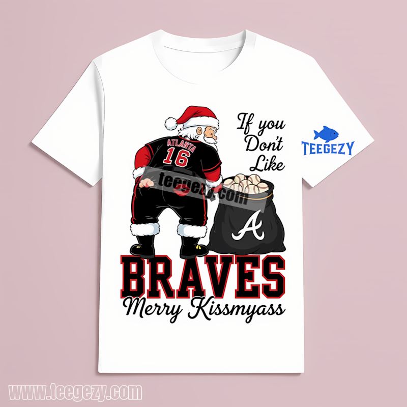 Atlanta Braves Merry Kissmyass Santa Funny Sports T-Shirt Atlanta Braves Merry Kissmyass Santa Funny Sports T-Shirt