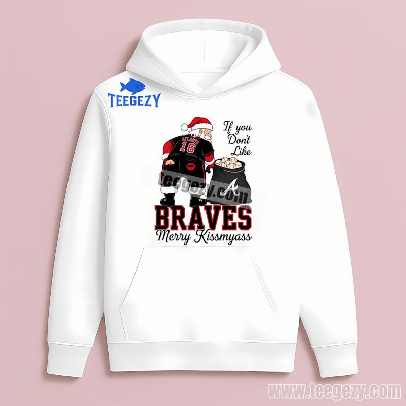 Atlanta Braves Merry Kissmyass Santa Funny Sports Hoodie Atlanta Braves Merry Kissmyass Santa Funny Sports Hoodie