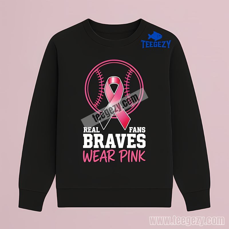 Atlanta Braves Real Fans Wear Pink Support Color Long Sleeve Atlanta Braves Real Fans Wear Pink Support Color Long Sleeve