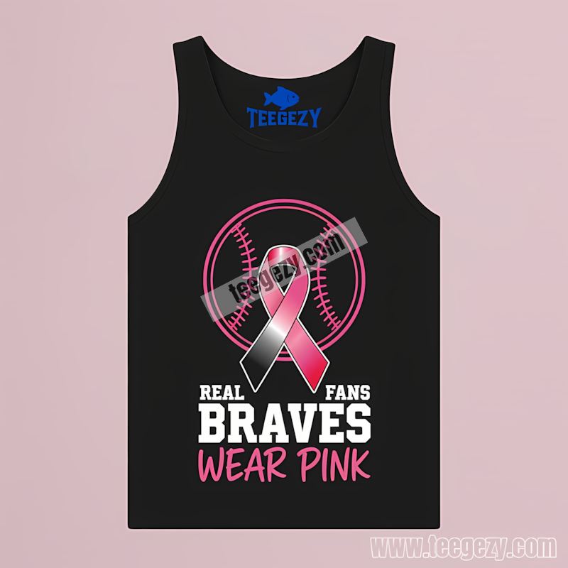 Atlanta Braves Real Fans Wear Pink Support Color Tanktop Atlanta Braves Real Fans Wear Pink Support Color Tanktop