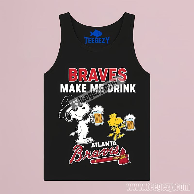 Atlanta Braves Snoopy Makes Me Drink Funny Retro Tanktop Atlanta Braves Snoopy Makes Me Drink Funny Retro Tanktop