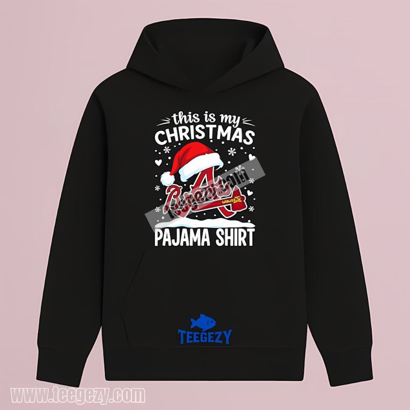 Atlanta Braves This Is My Christmas Pajama Unisex Hoodie Atlanta Braves This Is My Christmas Pajama Unisex Hoodie