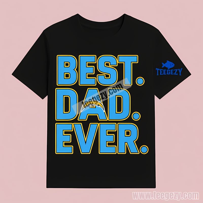 Best Dad Ever Los Angeles Chargers Adults T-Shirt Best Dad Ever Los Angeles Chargers Adults T-Shirt
