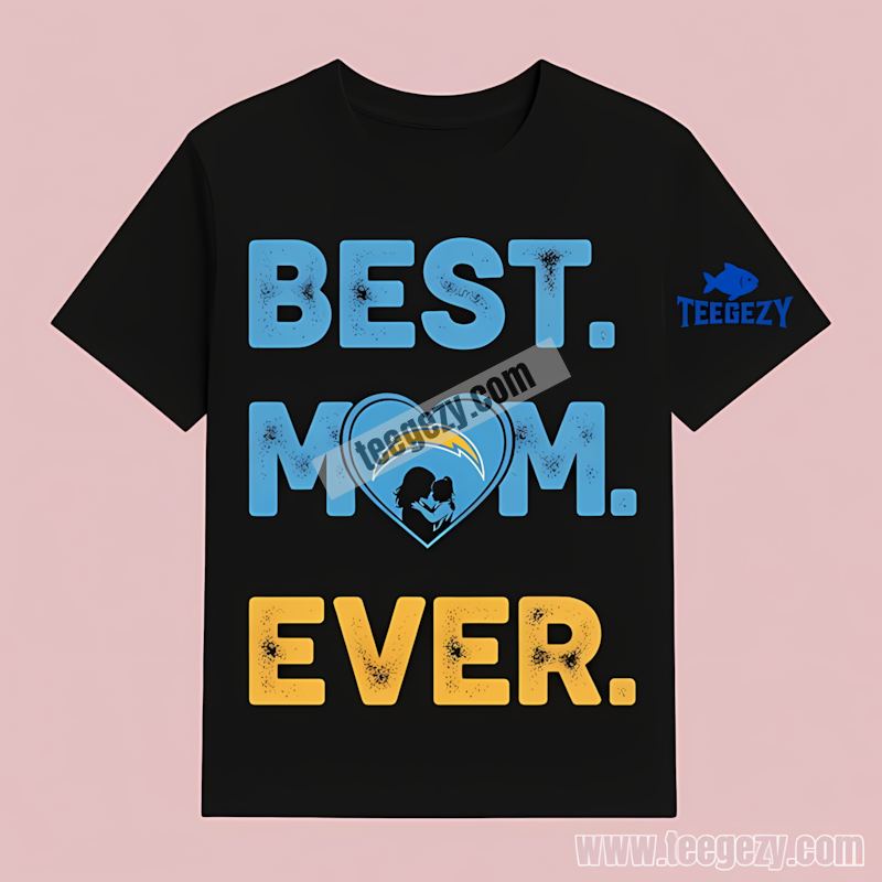 Best Mom Ever Heart Los Angeles Chargers Color T-Shirt Best Mom Ever Heart Los Angeles Chargers Color T-Shirt