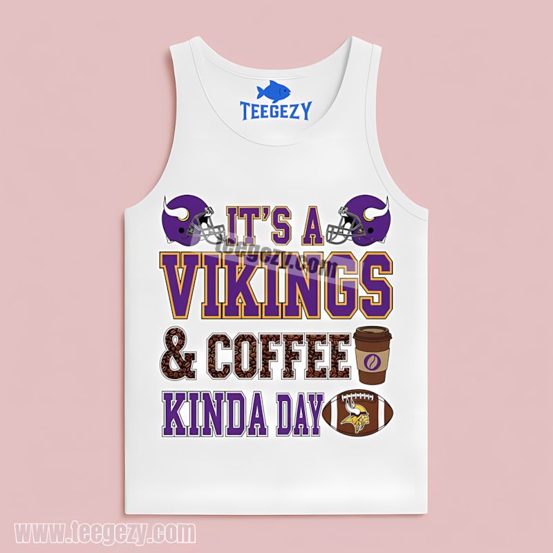 Coffee Kinda Day Fan Minnesota Vikings Graphic Tanktop Coffee Kinda Day Fan Minnesota Vikings Graphic Tanktop