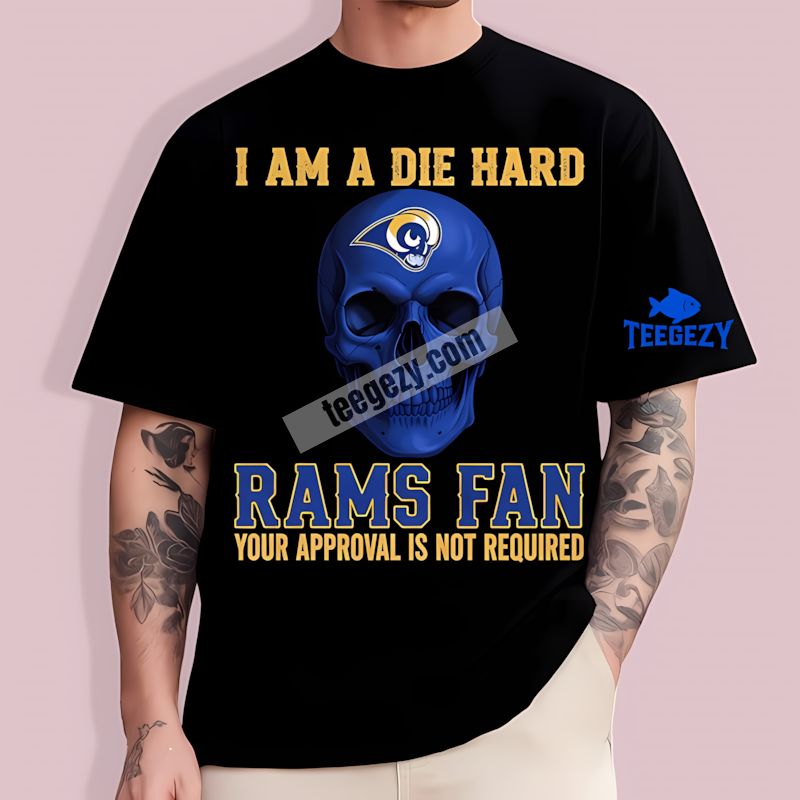Die Hard Los Angeles Rams Fan Skull Design Graphic T-Shirt Die Hard Los Angeles Rams Fan Skull Design Graphic T-Shirt