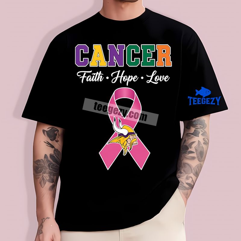 Faith Hope Love Cancer Support Minnesota Vikings T-Shirt Faith Hope Love Cancer Support Minnesota Vikings T-Shirt
