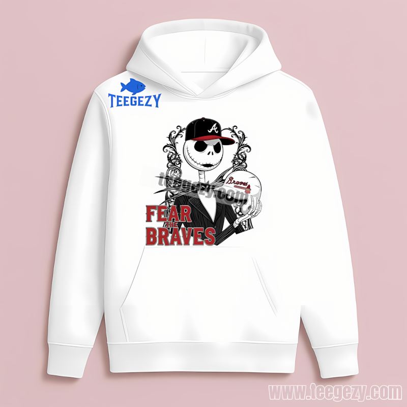 Fear The Atlanta Braves Jack Skellington Halloween Trendy Hoodie Fear The Atlanta Braves Jack Skellington Halloween Trendy Hoodie