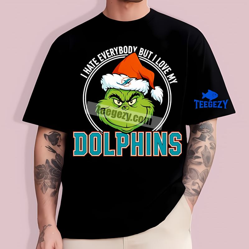 Grinch I Hate Everybody But Love Miami Dolphins Sports T-Shirt Grinch I Hate Everybody But Love Miami Dolphins Sports T-Shirt