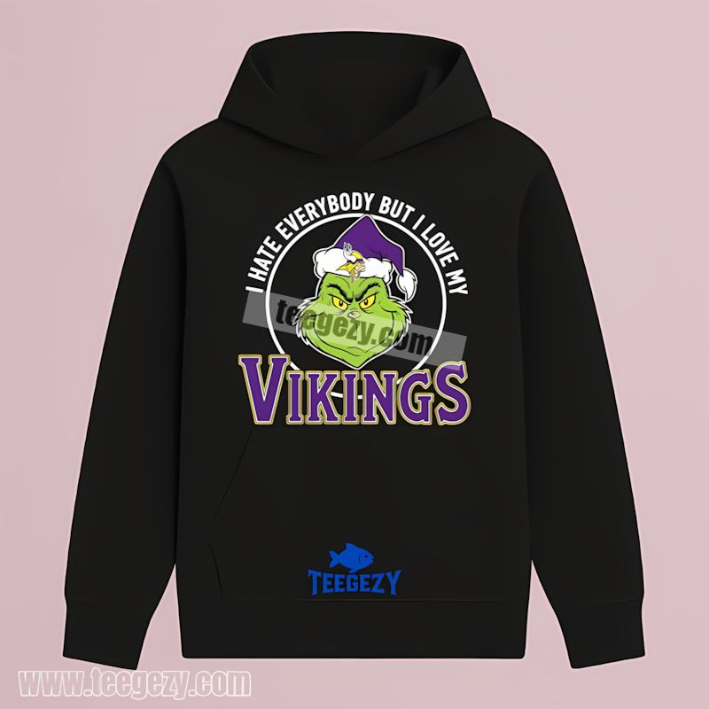 Grinch I Hate Everybody But Love Minnesota Vikings Statement Hoodie Grinch I Hate Everybody But Love Minnesota Vikings Statement Hoodie