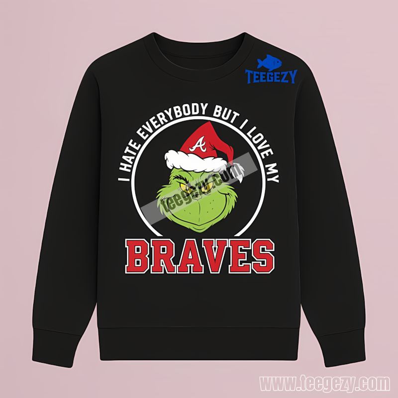 Grinch I Hate Everybody But Love My Atlanta Braves Baseball Long Sleeve Grinch I Hate Everybody But Love My Atlanta Braves Baseball Long Sleeve