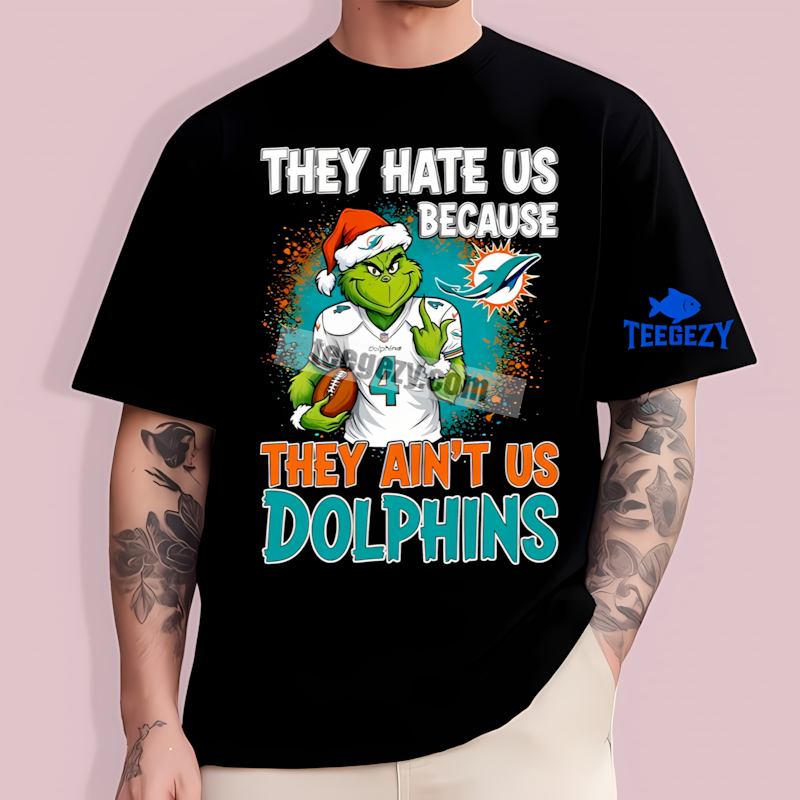 Grinch Says They Hate Us Cause We’re Miami Dolphins Color T-Shirt Grinch Says They Hate Us Cause We’re Miami Dolphins Color T-Shirt