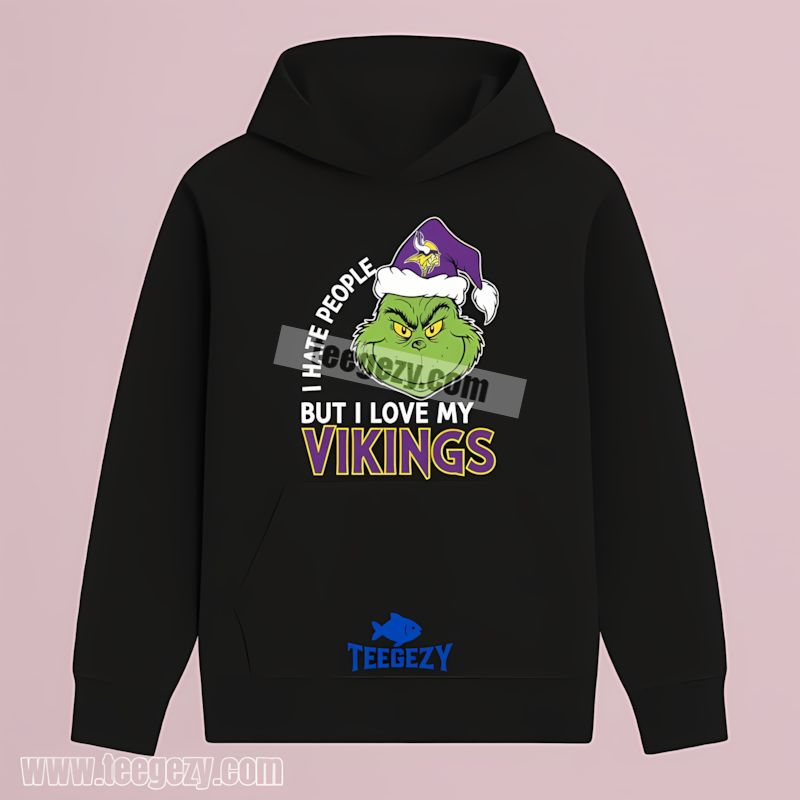 I Hate People But I Love Minnesota Vikings Grinch Edition Hoodie I Hate People But I Love Minnesota Vikings Grinch Edition Hoodie