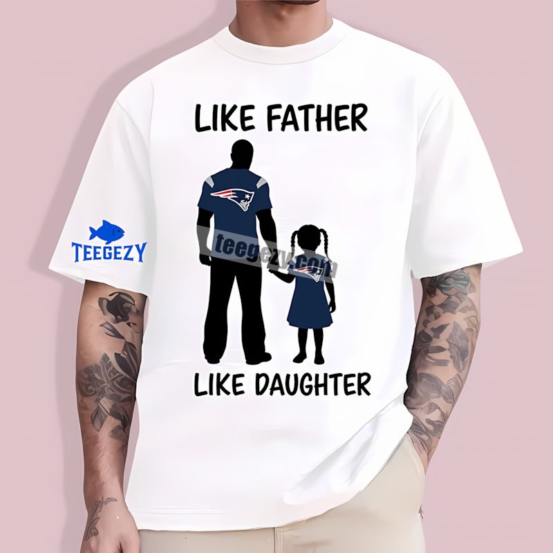 Like Father Daughter Matching New England Patriots Vintage T-Shirt Like Father Daughter Matching New England Patriots Vintage T-Shirt