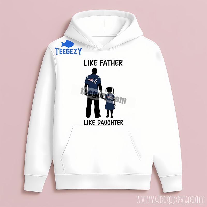 Like Father Daughter Matching New England Patriots Vintage Hoodie Like Father Daughter Matching New England Patriots Vintage Hoodie