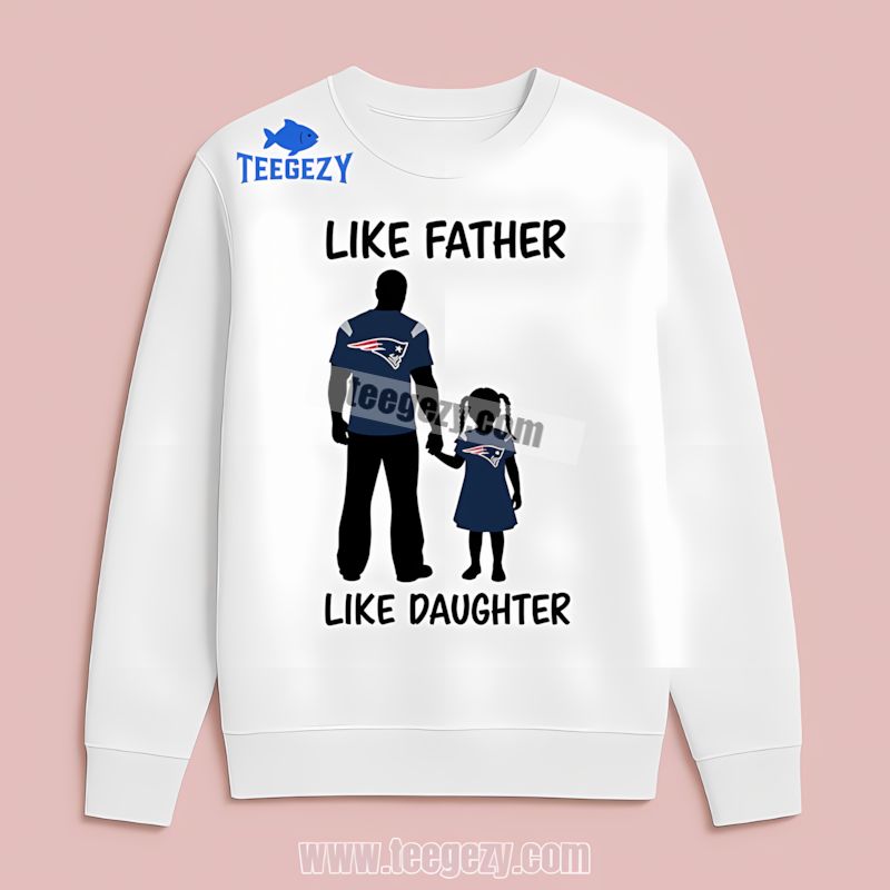 Like Father Daughter Matching New England Patriots Vintage Long Sleeve Like Father Daughter Matching New England Patriots Vintage Long Sleeve