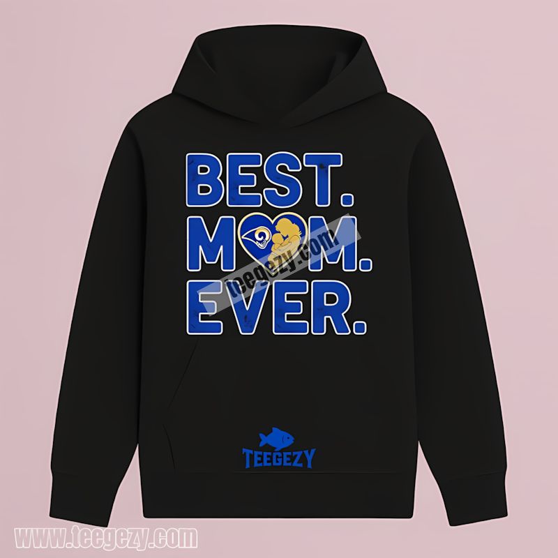Los Angeles Rams Best Mom Ever With Heart Design Hoodie Los Angeles Rams Best Mom Ever With Heart Design Hoodie