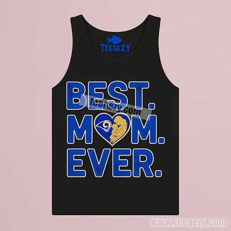 Los Angeles Rams Best Mom Ever With Heart Design Tanktop Los Angeles Rams Best Mom Ever With Heart Design Tanktop