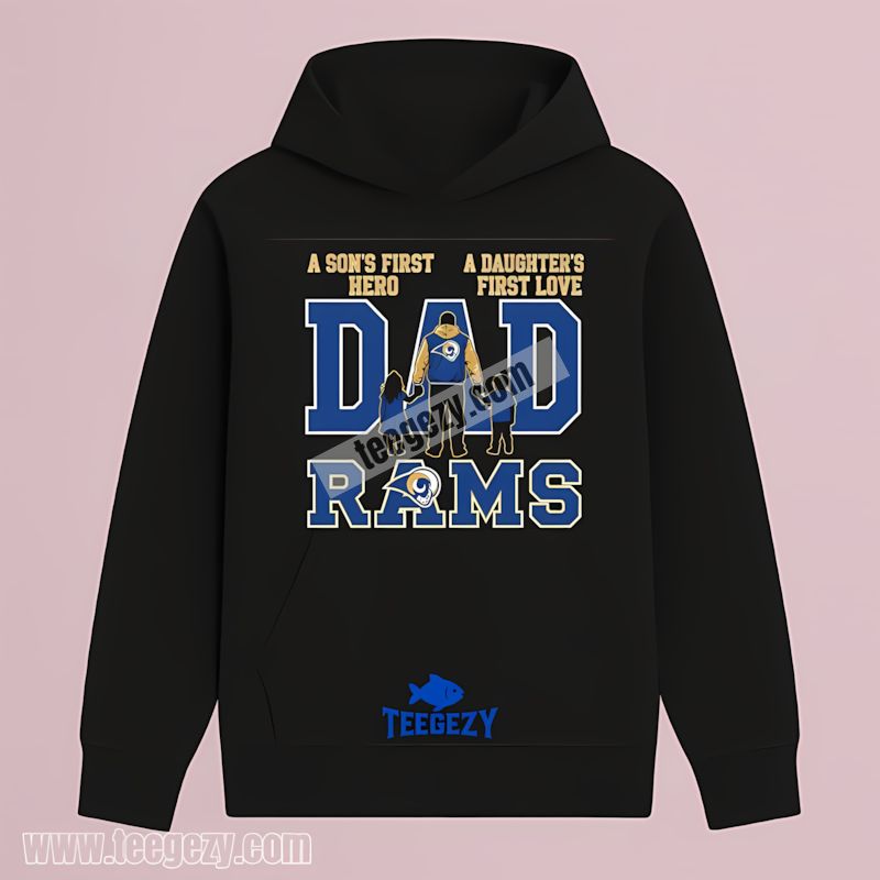 Los Angeles Rams Dad A Sons Hero Daughters Love Hoodie Los Angeles Rams Dad A Sons Hero Daughters Love Hoodie