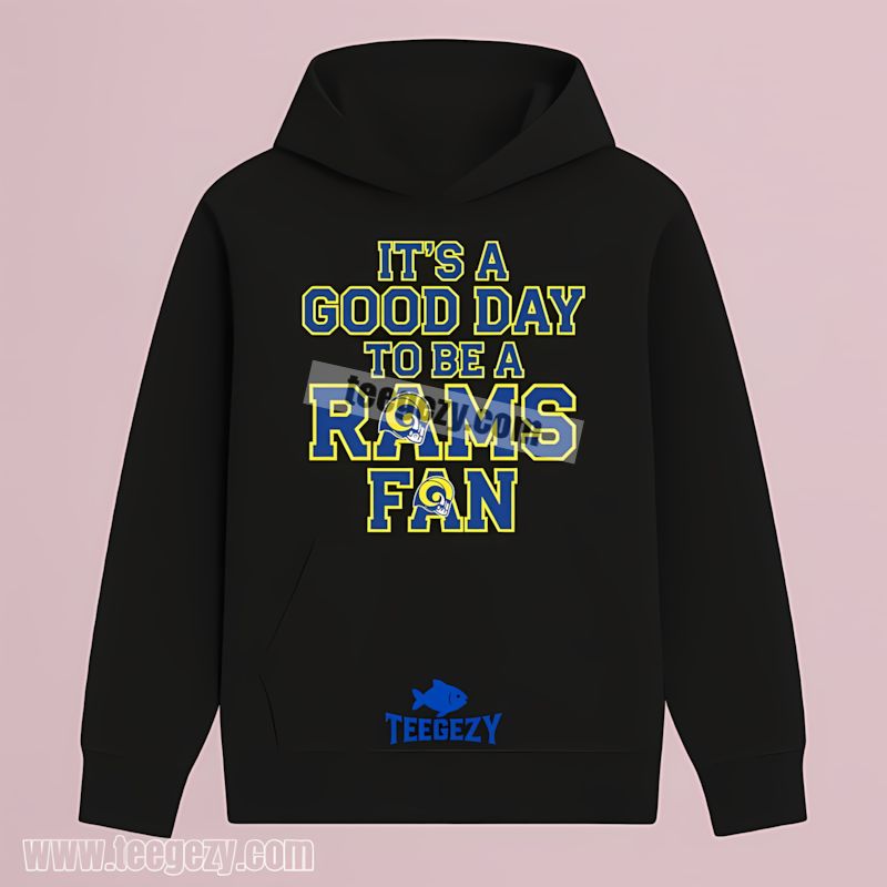 Los Angeles Rams Fan Its A Good Day To Cheer Graphic Hoodie Los Angeles Rams Fan Its A Good Day To Cheer Graphic Hoodie
