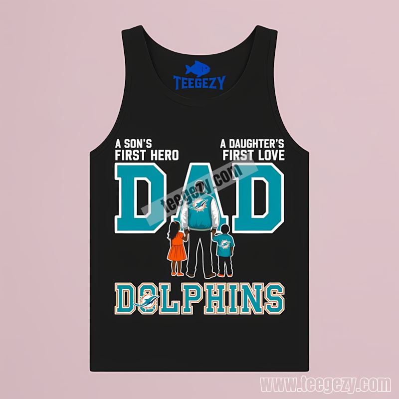 Miami Dolphins Dad A Son’s Hero Daughter’s Love Unisex Tanktop Miami Dolphins Dad A Son’s Hero Daughter’s Love Unisex Tanktop