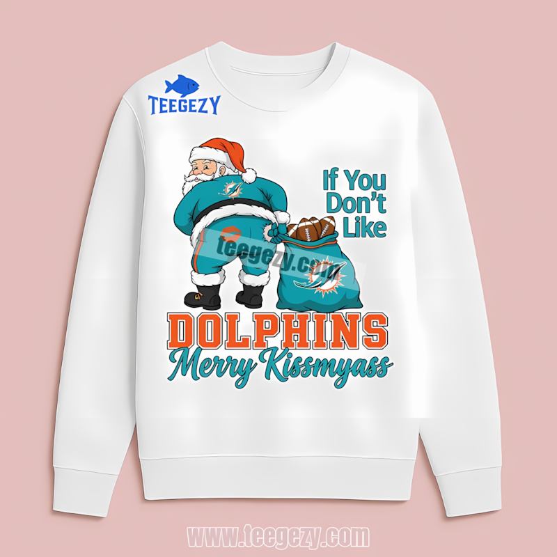 Miami Dolphins Merry Kissmyass Santa Funny Color Long Sleeve Miami Dolphins Merry Kissmyass Santa Funny Color Long Sleeve